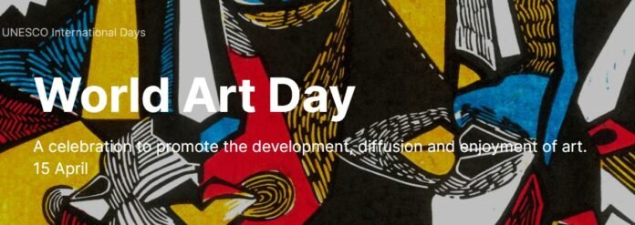 Il 15 aprile ricorre la Giornata Mondiale dell'Arte